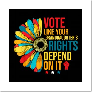 Vote Like Your Granddaughter's Rights Depend on It Feminist Posters and Art